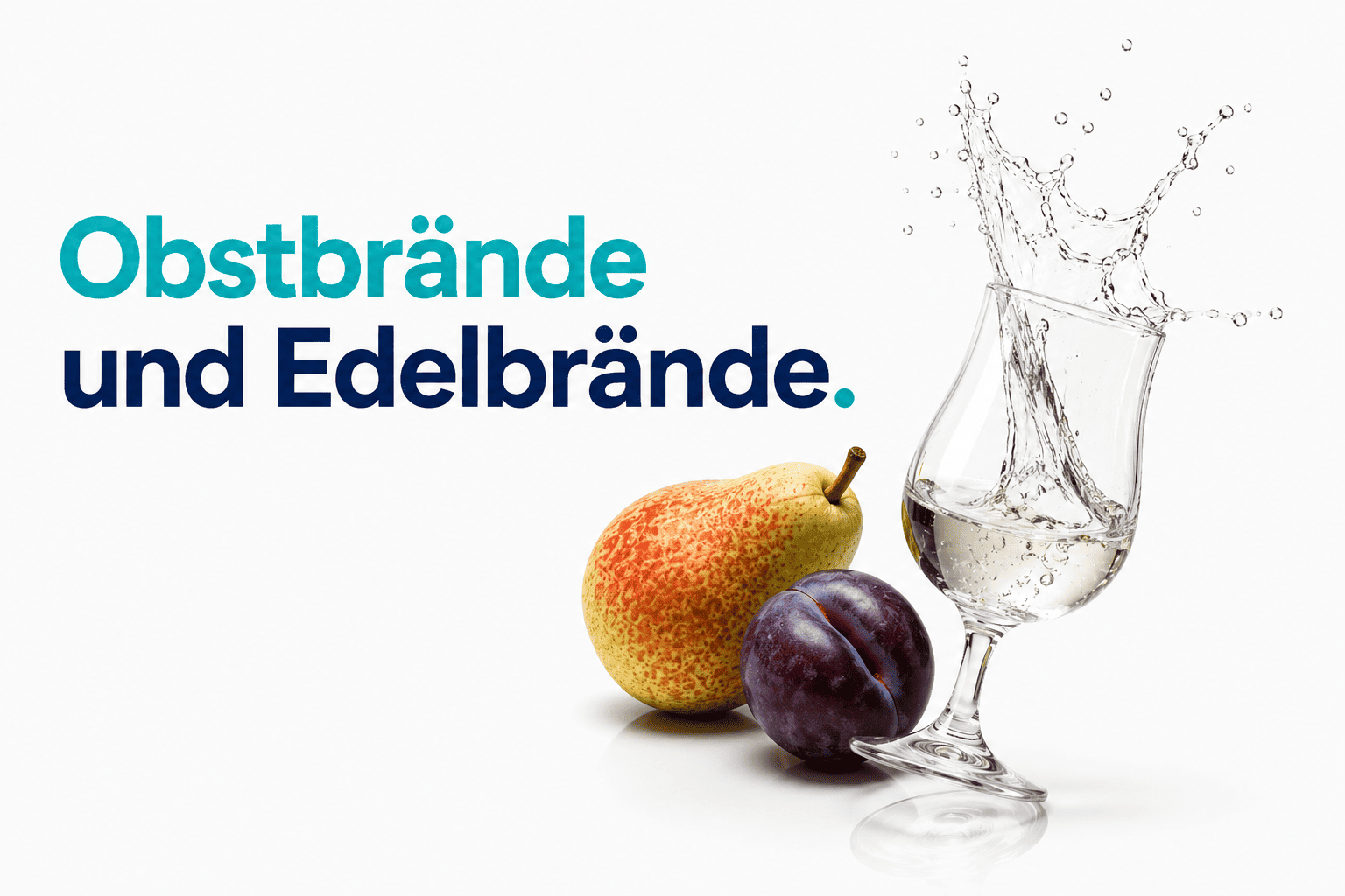 Obstbrände und Edelbrände